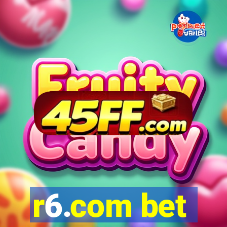 r6.com bet